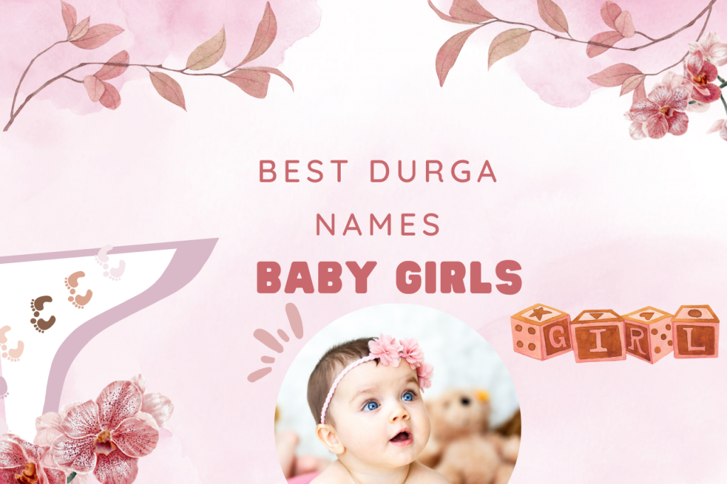 Durga Names For Baby Girl